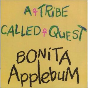 A Tribe Called Quest Bonita Applebum 1991 UK 7" vinyl JIVE256