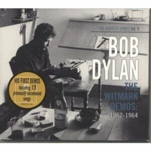 Bob Dylan The Bootleg Series No. 9 - The Witmark Demos: 1962-1964 2010 UK 2-CD album set 88697761792