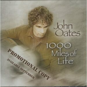 John Oates 1000 Miles Of Life 2008 USA CD album PROMO COPY